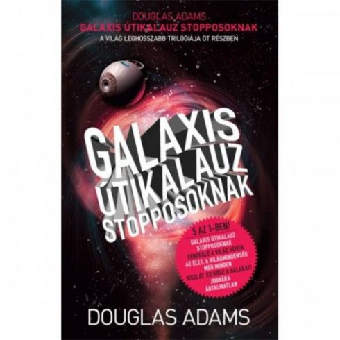 Douglas Adams: Galaxis útikalauz stopposoknak 5 az 1-ben!
