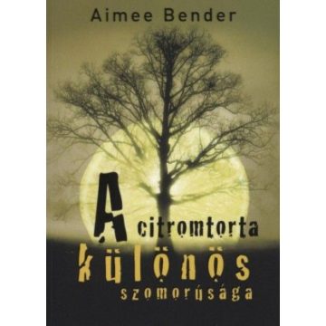 Aimee Agresti: A citromtorta különös szomorúsága