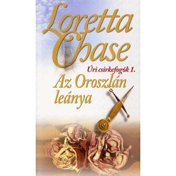 Loretta Chase: Az oroszlán leánya