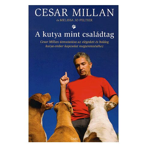 Cesar Millan, Melissa Jo Peltier: A kutya mint családtag