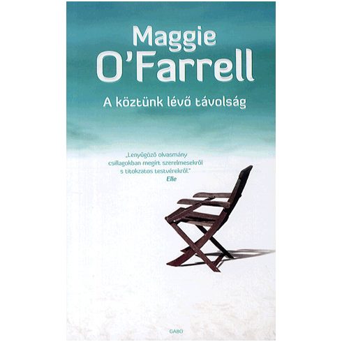 Maggie O'Farrell: Köztünk lévő távolság
