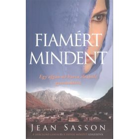 Jean Sasson: Fiamért mindent