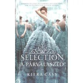 Kiera Cass: A Párválasztó