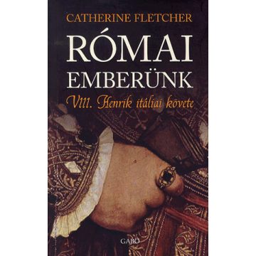 Catherine Fletcher: Római emberünk