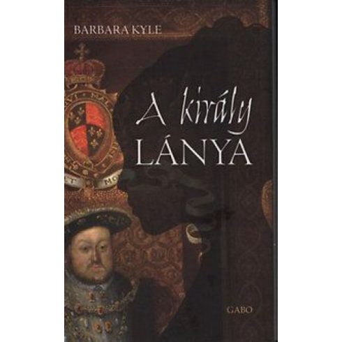 Barbara Kyle: A király lánya