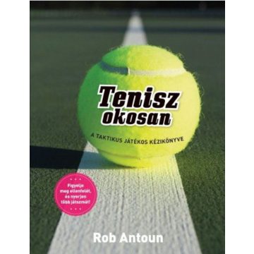 Rob Antoun: Tenisz okosan