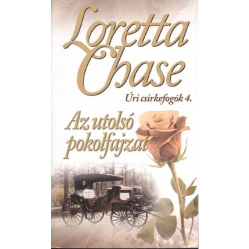 Loretta Chase: Az utolsó pokolfajzat