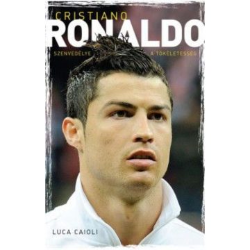 Luca Caioli: Cristiano Ronaldo