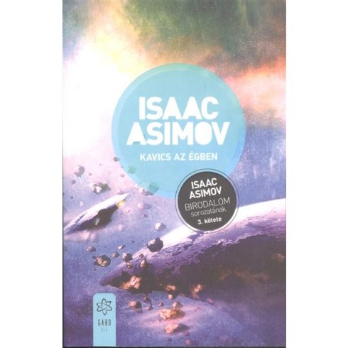 Isaac Asimov: Kavics az égben /Birodalom sorozat 3.