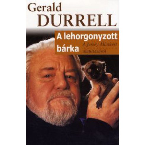 Gerald Durrell: A lehorgonyzott bárka