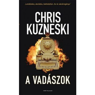 Chris Kuzneski: A VADÁSZOK