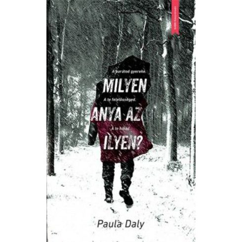 Paula Daly: Milyen anya az ilyen?