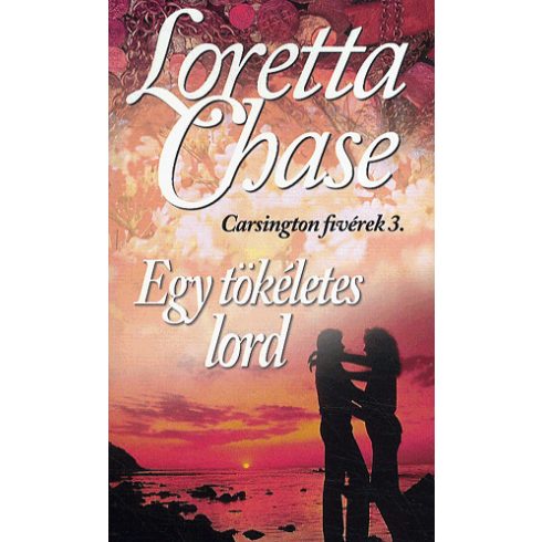 Loretta Chase: Egy tökéletes lord