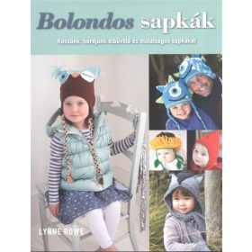 Lynne Rowe: Bolondos sapkák