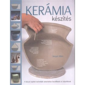 Jacqui Atkin: Kerámia készítés