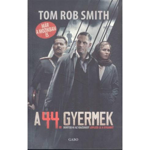 Tom Rob Smith: A 44. gyermek