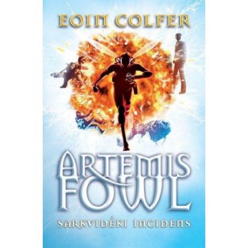 Eoin Colfer: Artemis Fowl - Sarkvidéki incidens