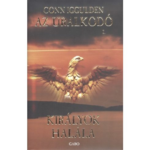 Conn Iggulden: Királyok halála