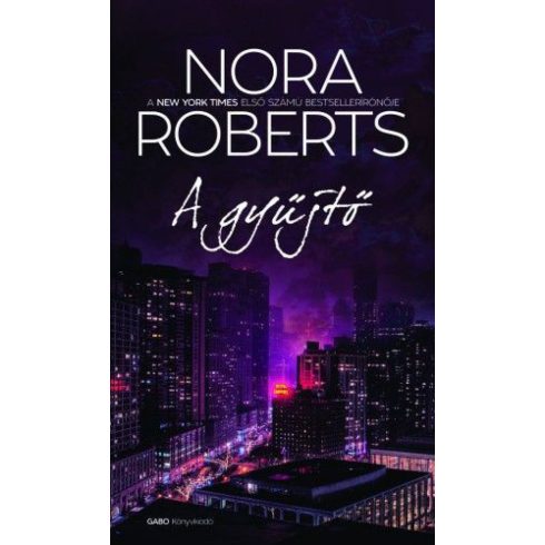 Nora Roberts: A gyűjtő