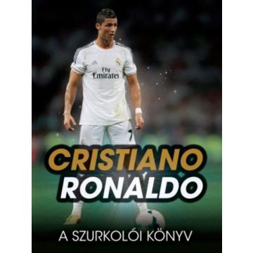 Iain Spragg: Cristiano Ronaldo a szurkolói könyv
