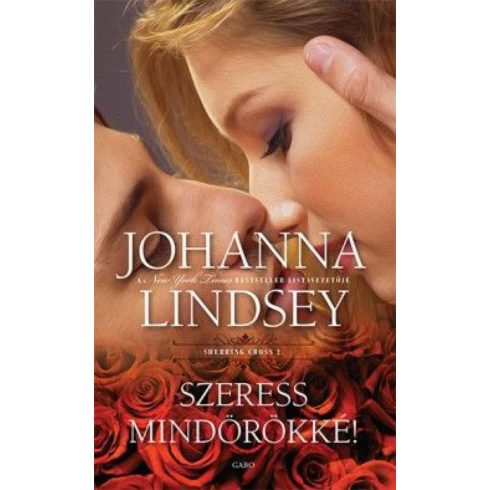 Johanna Lindsey: Szeress mindörökké! - Sherring Cross trilógia 2.