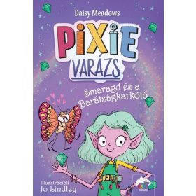   Daisy Meadows: Pixi-varázs: Smaragd és a barátságkarkötő