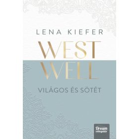 Lena Kiefer: Westwell - Világos és sötét