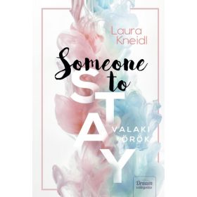 Laura Kneidl: Someone to Stay - Valaki örök
