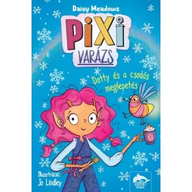 Daisy Meadows: Pixi-varázs: Dotty és a csodás meglepetés