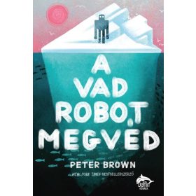 Peter Brown: A vad robot megvéd