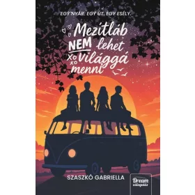   Szaszkó Gabriella: Mezítláb nem lehet világgá menni (éldekorált)