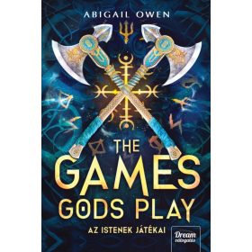 Abigail Owen: The Games Gods Play - Az istenek játékai
