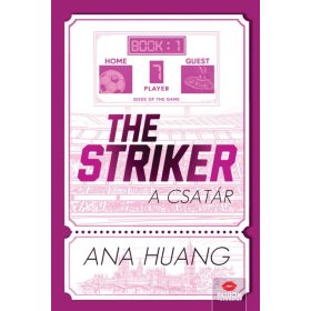 Ana Huang: The Striker - A csatár - Éldekorált kiadás