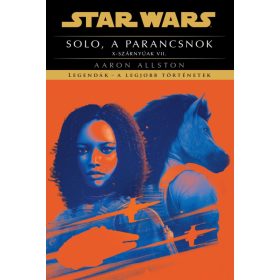 Aaron Allston: Star Wars: Solo, a parancsnok