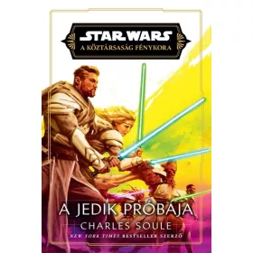   Előrendelhető: Charles Soule: Star Wars: A Köztársaság Fénykora - A Jedik próbája