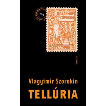 Vlagyimir Szorokin: Tellúria