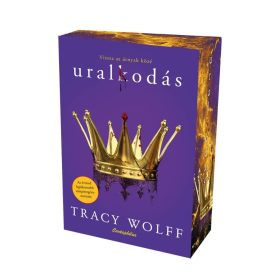 Tracy Wolff: Uralkodás (éldekorált)