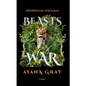   Ayana Gray: Beasts of War - Könyörtelen fenevadak - Beasts of Pery