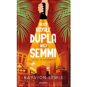 Kayvion Lewis: Heist Royale - Dupla vagy semmi