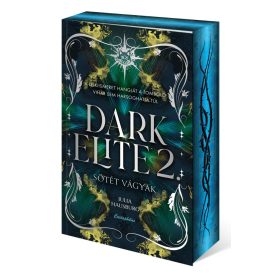   Julia Hausburg: Sötét vágyak - Dark Elite 2. (éldekorált)