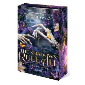   Abigail Owen: The Shadows Rule All - Az árnyak diadala (éldekorált)