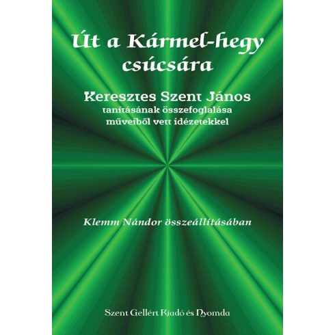 Keresztes Szent János: Út a Kármel-hegy csúcsára