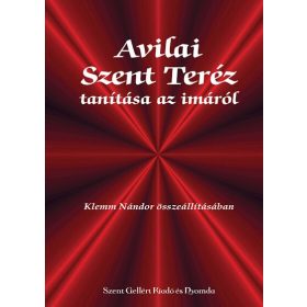 Avilai Szent Teréz: Avilai Szent Teréz az imáról