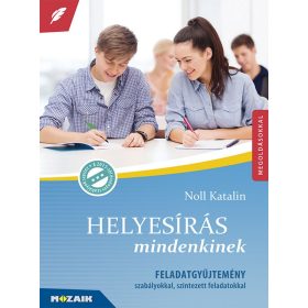   Noll Katalin: Helyesírás mindenkinek ? Feladatgyűjtemény szabályokkal, szintezett feladatokkal (MS-3504)