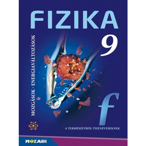 Halász Tibor Dr.: Fizika 9. ? Tankönyv ? Mozgások. Energiaváltozások (MS-2615U)