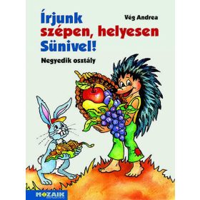   Vég Andrea: Írjunk szépen, helyesen Sünivel! ? Gyakorló munkafüzet 4.o. (MS-1523)