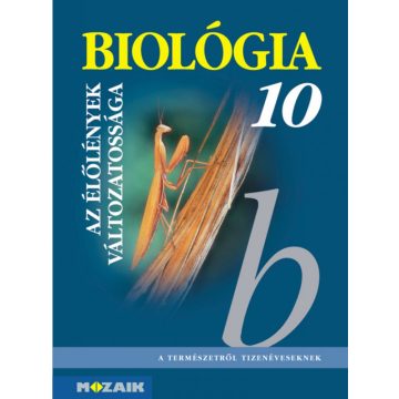   Gál Béla: Biológia 10. ? Gimnáziumi tankönyv ? Az élőlények változatossága (MS-2641)