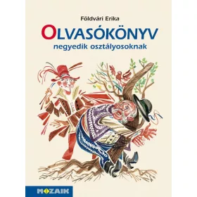MS-1641: OLVASÓKÖNYV NEGYEDIK OSZTÁLYOSOKNAK