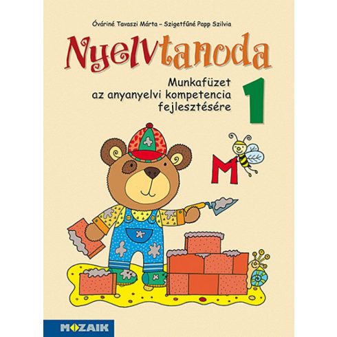 Óváriné Tavaszi Márta, Szigetfűné Papp Szilvia: Nyelvtanoda 1. (MS-1535U)