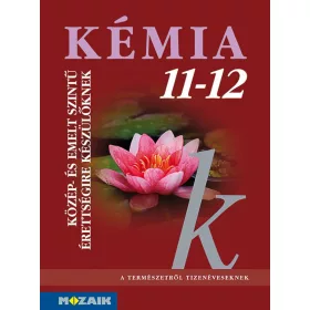   Kémia 11?12. Közép- és emelt szintű érettségire készülőknek (MS-3151)